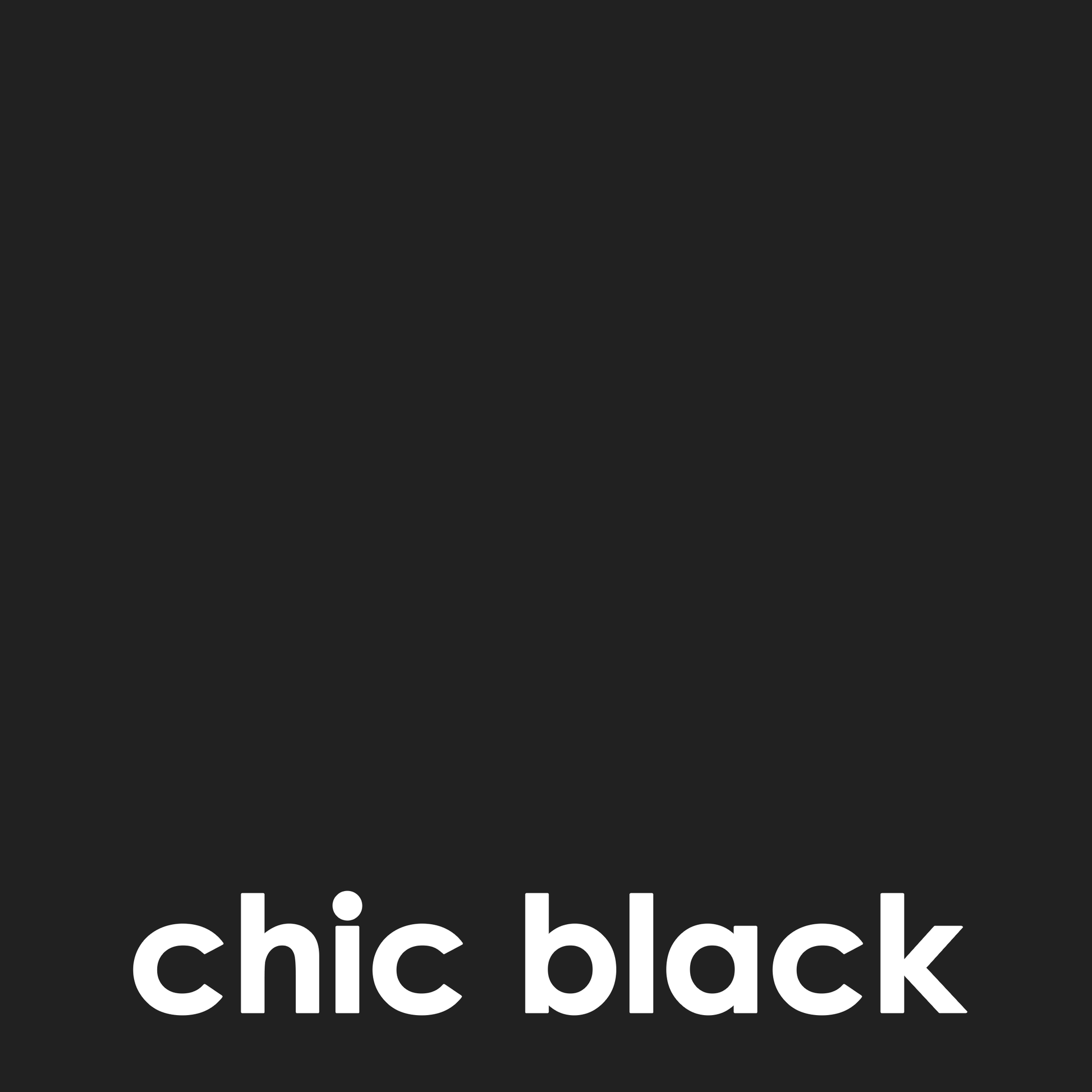 Black background with white text that reads "chic black".