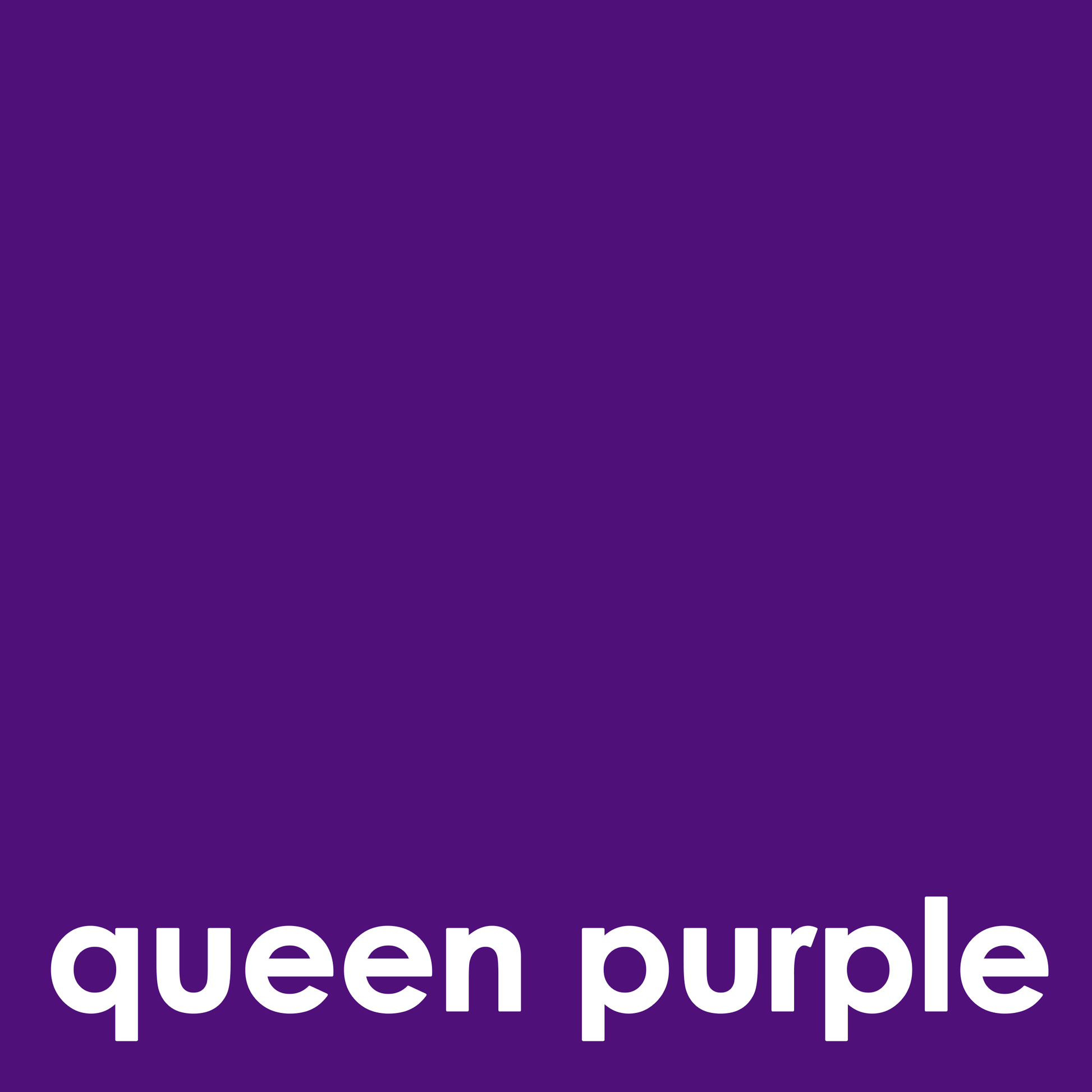Purple background with white text that reads "queen purple".